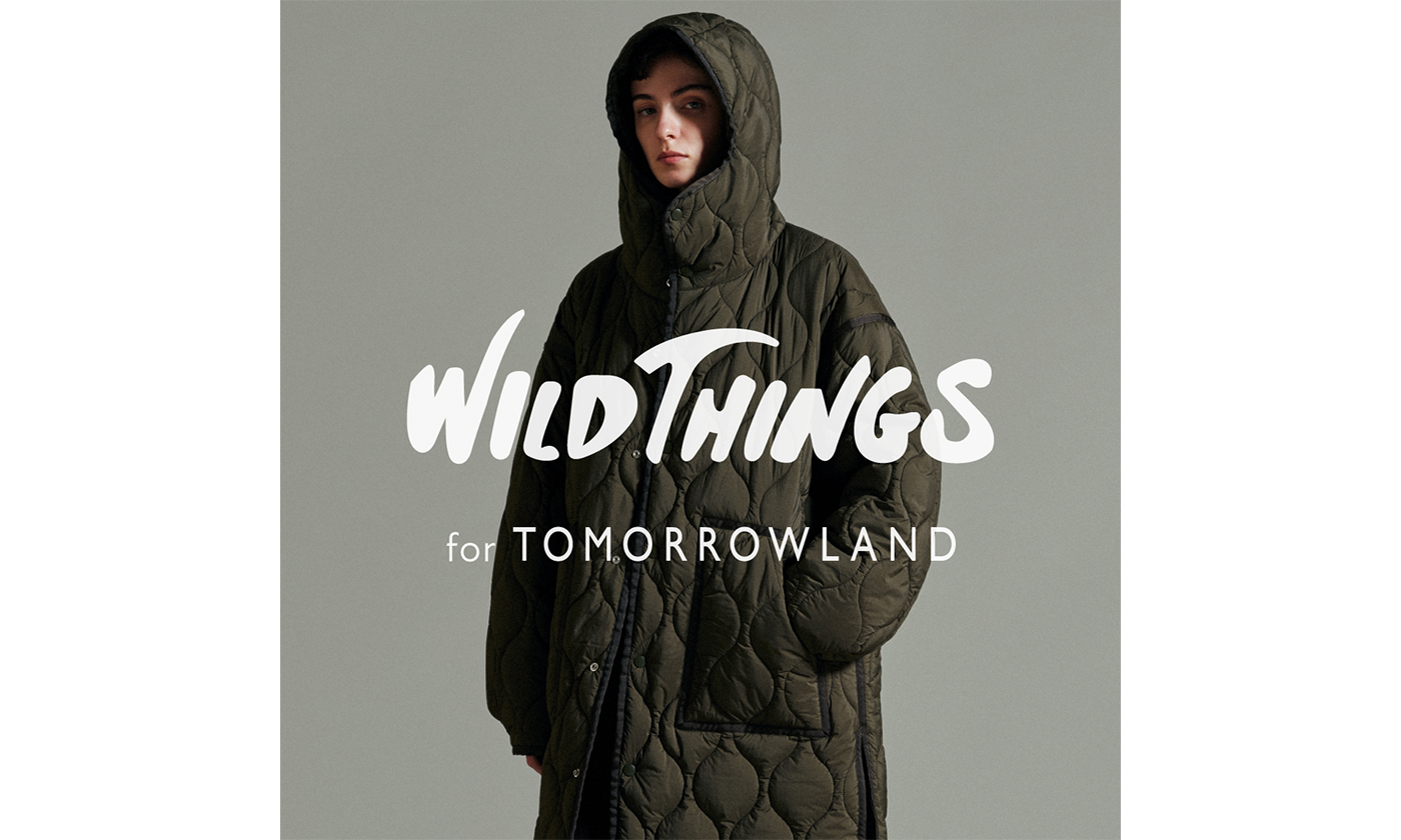 トゥモローランドより大人のミリタリー・アウトドアブランド「WILDTHINGS」とのスペシャルな別注アイテムが登場。
