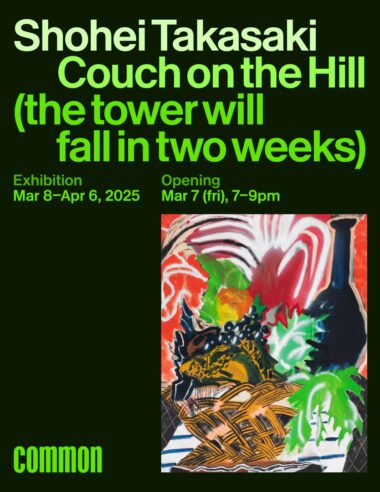 ＜News＞アーティスト Shohei Takasakiによる個展「Couch on the Hill (the tower will fall in two weeks)」を開催