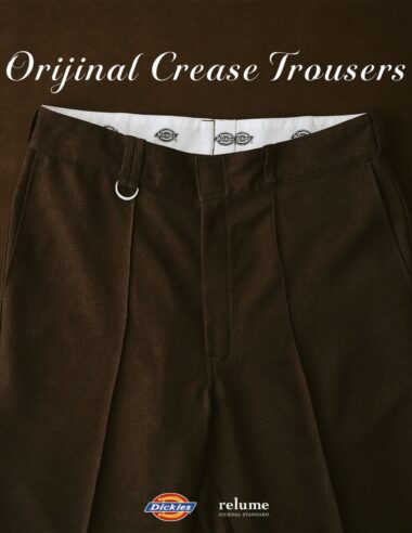 【Dickies × JOURNAL STANDARD relume】先行予約で完売。ポリエステルサージが描く、美シルエットな別注ワイドスラックスが登場します。