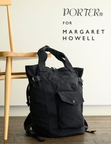 ＜News＞ ポーター × マーガレット・ハウエル、過去のモデルをアップデートした2WAY BACKPACKが登場