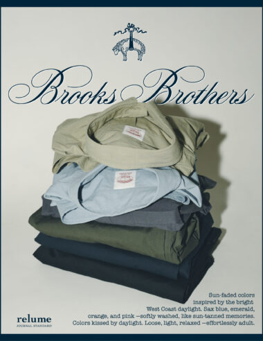 【BROOKS BROTHERS × JOURNAL STANDARD relume】伝説の「完売チノ」がフルレングスで帰還。製品染めシャツと共に、アメトラの「今」を再定義する。