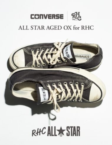 ＜News＞ RHC ロンハーマンとコンバース「ALL STAR AGED OX for RHC」ユニセックス展開で発売